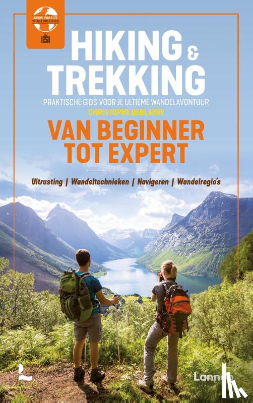 Deblaere, Christophe - Hiking & Trekking van beginner tot expert