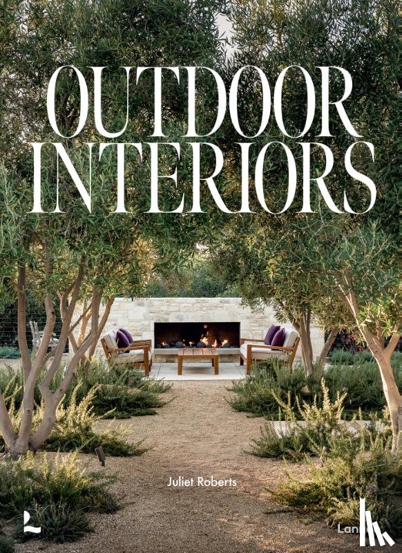 Roberts, Juliet - Outdoor Interiors