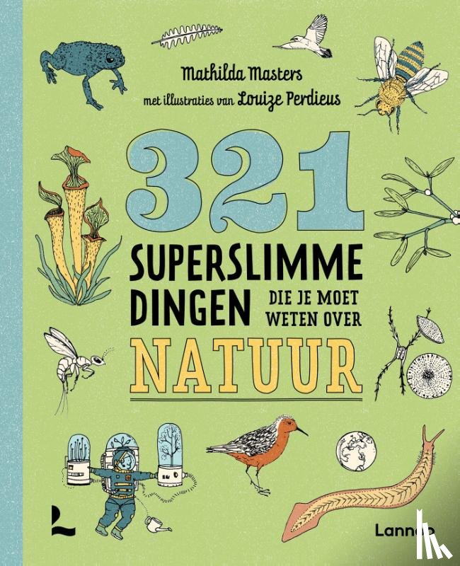 Masters, Mathilda - 321 superslimme dingen die je moet weten over natuur