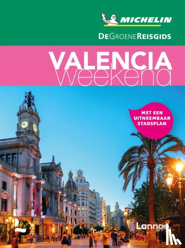 Michelin Editions - De Groene Reisgids Weekend - Valencia