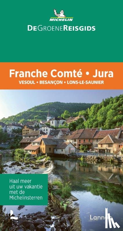Michelin Editions - De Groene Reisgids - Franche Comté - Jura