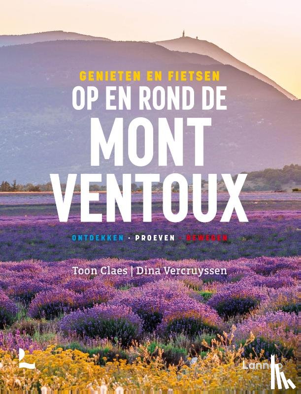Claes, Toon, Vercruyssen, Dina - Genieten en fietsen op en rond de Mont Ventoux