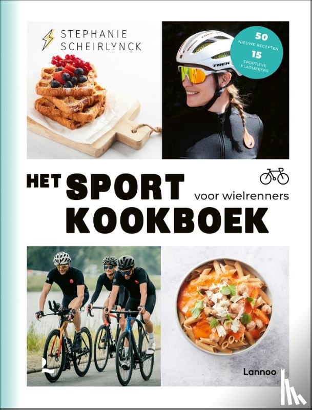 Scheirlynck, Stephanie - Het sportkookboek voor wielrenners