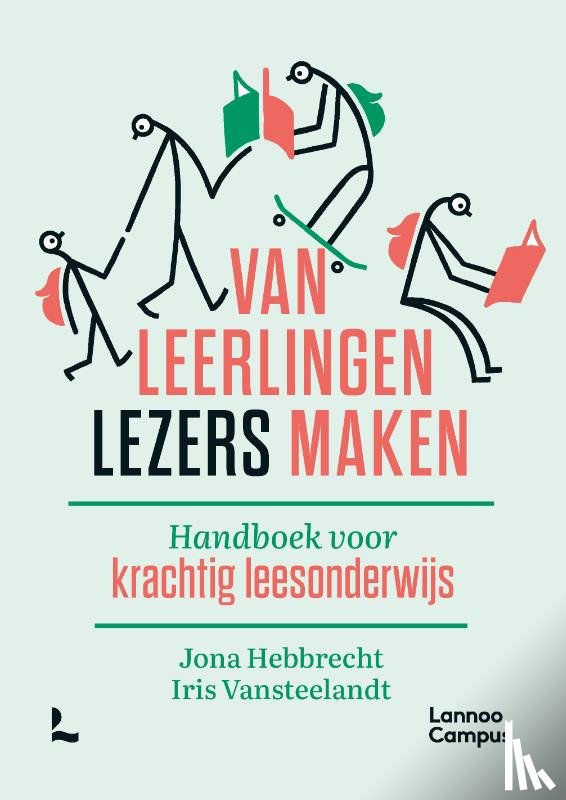 Vansteelandt, Iris, Hebbrecht, Jona - Van leerlingen lezers maken