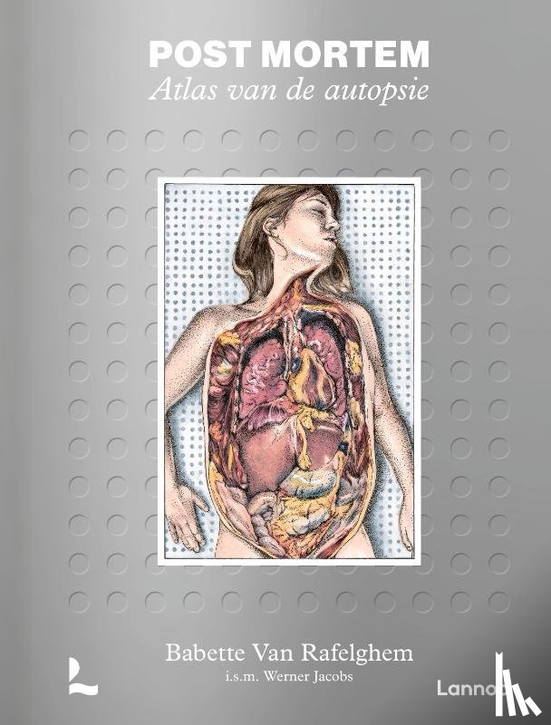 Rafelghem, Babette Van, Jacobs, Werner - Post mortem. Atlas van de autopsie