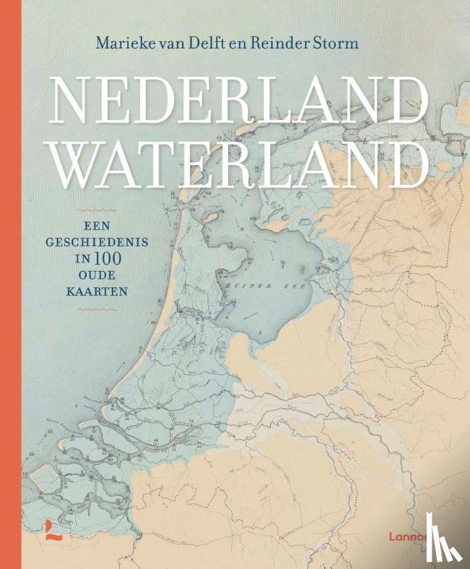 Delft, Marieke van, Storm, Reinder - Nederland waterland
