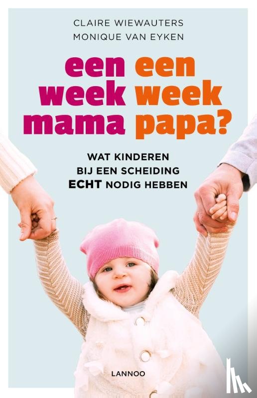 Wiewauters, Claire, Eyken, Monique Van - Een week mama, een week papa?