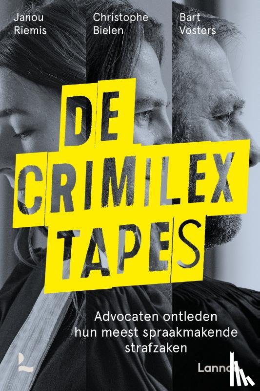 Vosters, Bart, Bielen, Christophe, Riemis, Janou - De Crimilex tapes