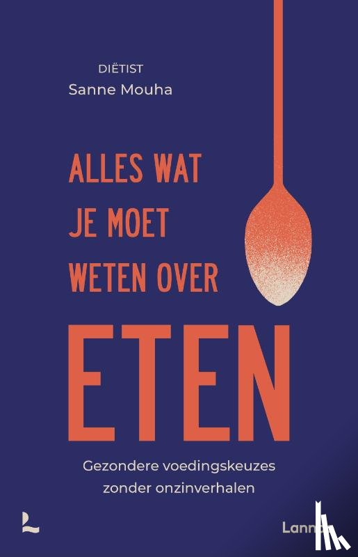 Mouha, Sanne - Alles wat je moet weten over eten