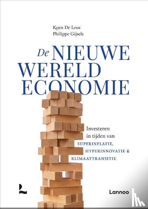 Leus, Koen De, Gijsels, Philippe - De nieuwe wereldeconomie