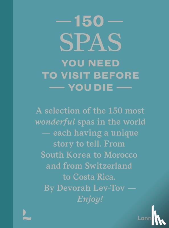 Lev-Tov, Devorah - 150 Spas you need to visit before you die