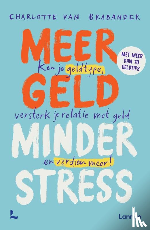 Brabander, Charlotte Van - Meer geld, minder stress