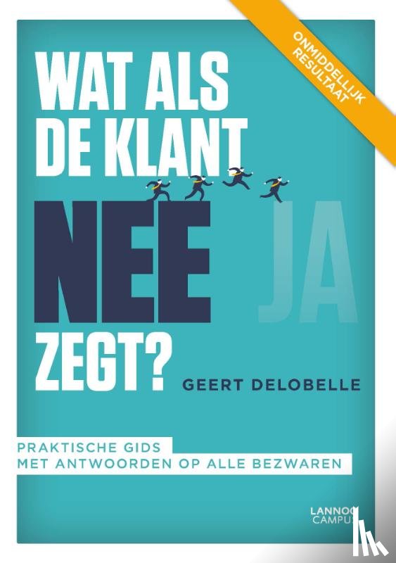 Delobelle, Geert - Wat als de klant nee zegt?
