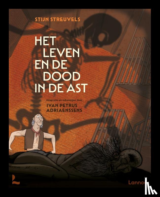 Adriaenssens, Ivan Petrus, Streuvels, Stijn - Het leven en de dood in de ast