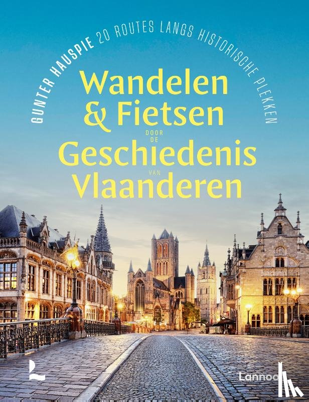 Hauspie, Gunter - Wandelen en fietsen door de geschiedenis van Vlaanderen