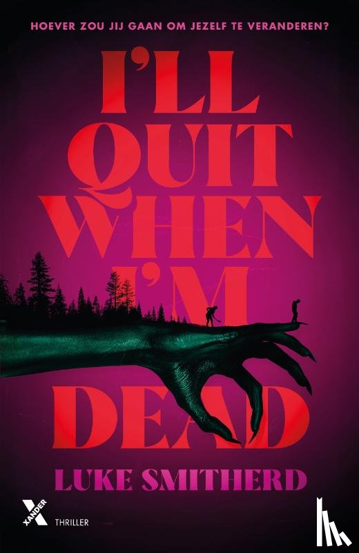 Smitherd, Luke - I'll Quit When I'm Dead