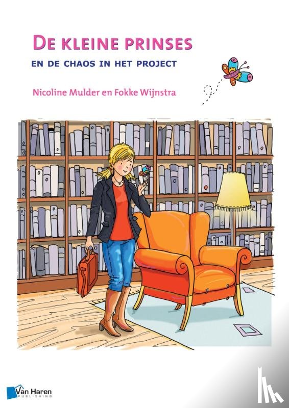 Mulder, Nicoline, Wijnstra, Fokke - De kleine prinses en de chaos in het project
