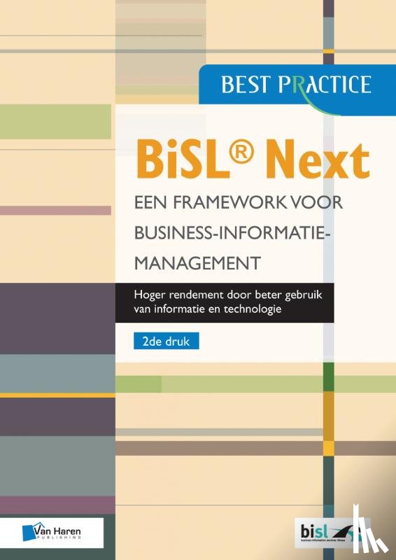 Johnson, Brian, van der Hagen, Lucille, Wijers, Gerard, Zondervan, Walter - BiSL® Next – Een Framework voor business informatiemanagement
