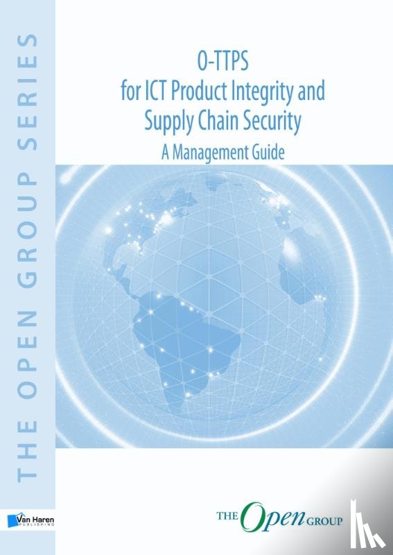 Long, Sally, The Open Group Trusted Technology Forum - O-TTPS for ICT product integrity and supply chain Security