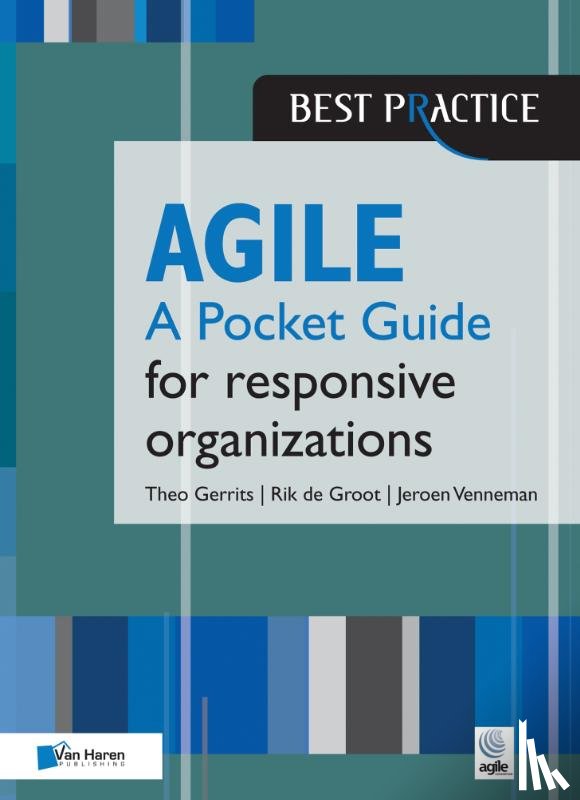 Gerrits, Theo, Groot, Rik de, Venneman, Jeroen - Agile - a pocket guide for responsive organizations