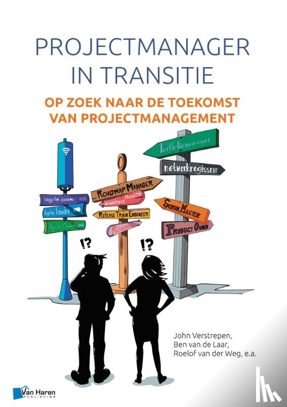 Verstrepen, John, Laar, Ben van de, Weg, Roelof van der - Projectmanager in transitie
