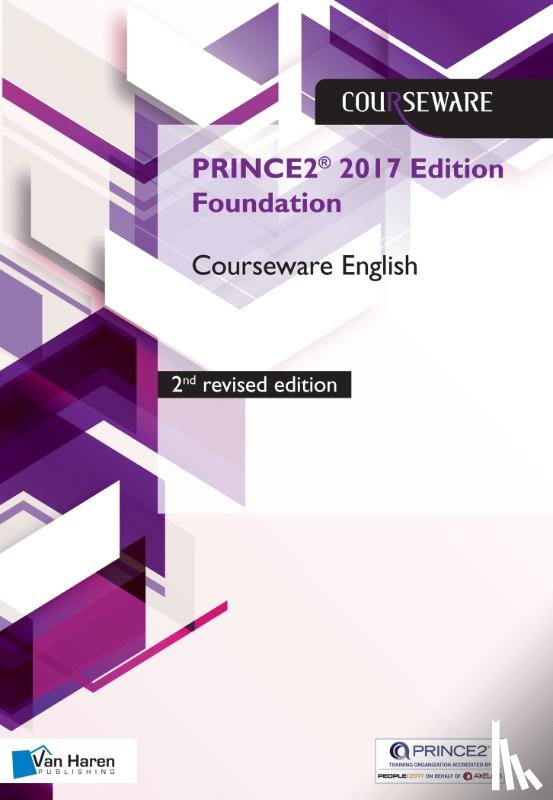 Brolsma, Douwe, Kouwenhoven, Mark - PRINCE2® 2017 Edition Foundation Courseware English - 2nd reviewed edition
