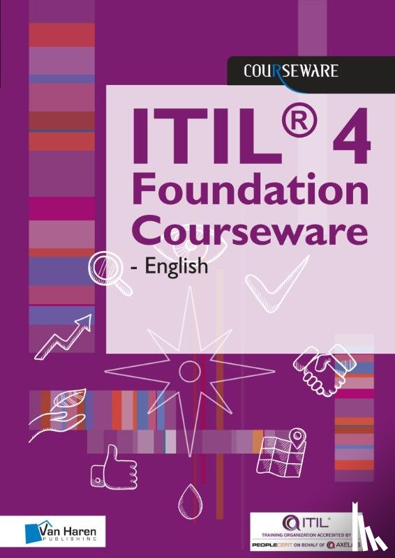 Van Haren Learning Solutions - ITIL® 4 Foundation Courseware - English