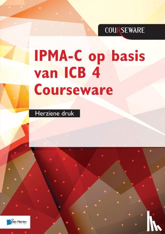 Hedeman, Bert, Riepma, Roel - IPMA-C op basis van ICB 4 Courseware - herziene druk