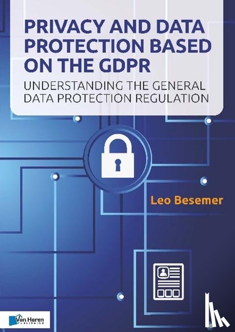Besemer, Leo - Privacy and Data Protection based on the GDPR
