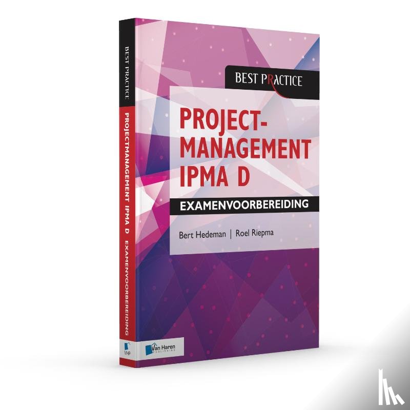 Hedeman, Bert, Riepma, Roel - Projectmanagement IPMA D Examenvoorbereiding