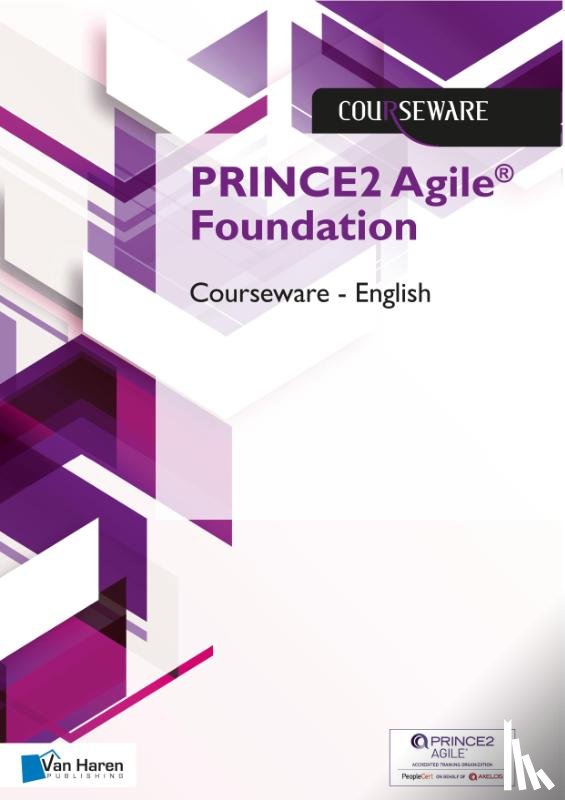 Brolsma, Douwe, Kouwenhoven, Mark - PRINCE2 Agile® Foundation Courseware – English