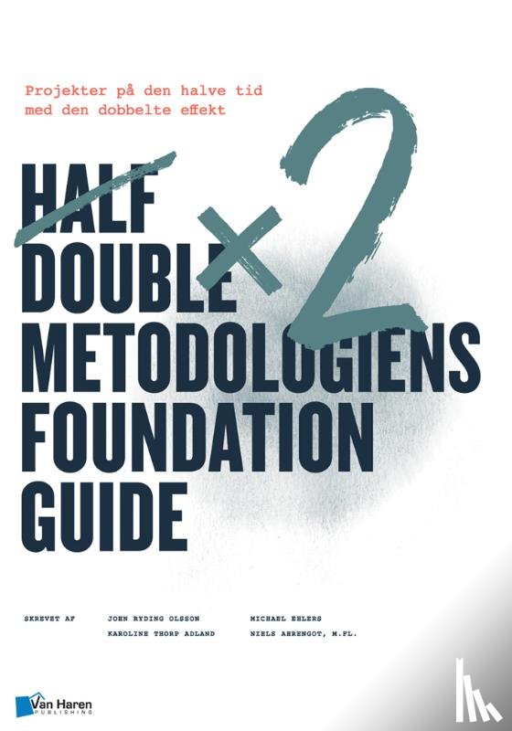 Half Double Institute - Half Double metodologien Foundation Guide