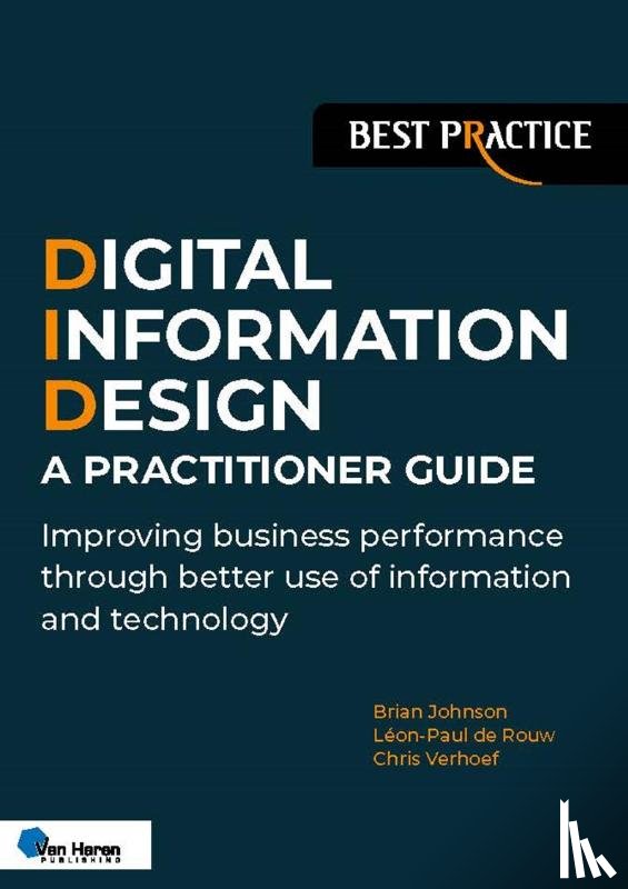Johnson, Brian, Rouw, Leon-Paul de, Verhoef, Chris - Digital Information Design (DID) – A Practitioner Guide