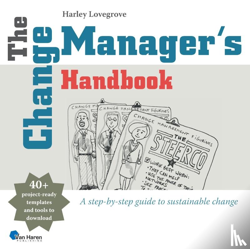 Lovegrove, Harley - The Change Manager's Handbook