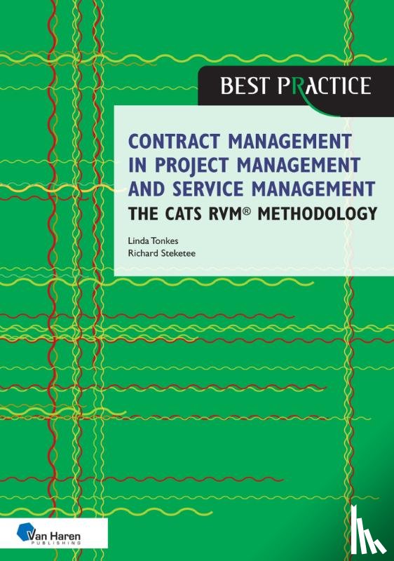 Tonkes, Linda, Steketee, Richard - Contract management in project management and service management - the CATS RVM methodology