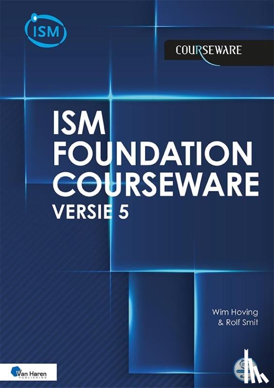 Hoving, Wim, Smit, Rolf - ISM 5 Foundation Courseware – Nederlands