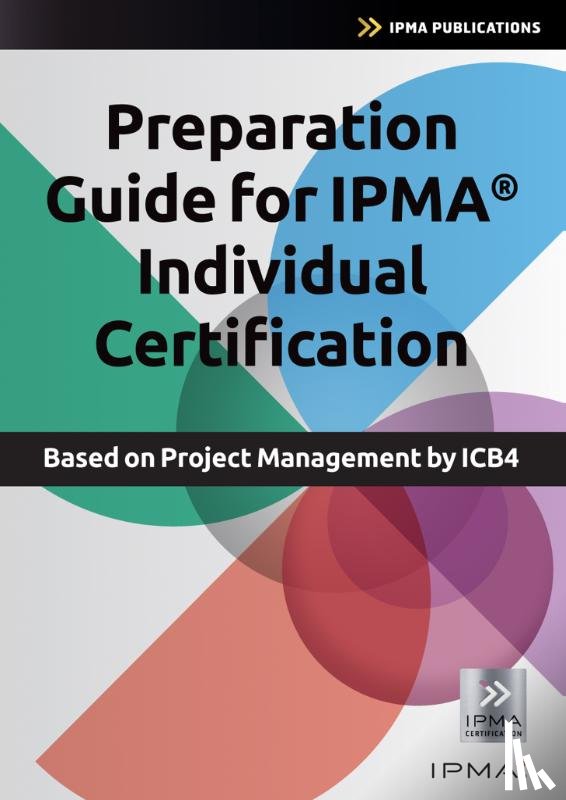 Hedeman, Bert, Riepma, Roel - Preparation Guide for IPMA Individual Certification