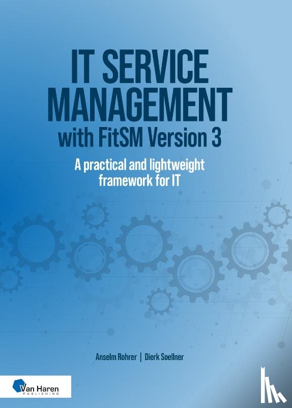 Rohrer, Anselm, Soellner, Dierk - IT service management with FitSM Version 3