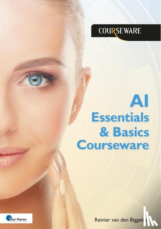 Biggelaar, Reinier van den - AI Essentials & Basics Courseware