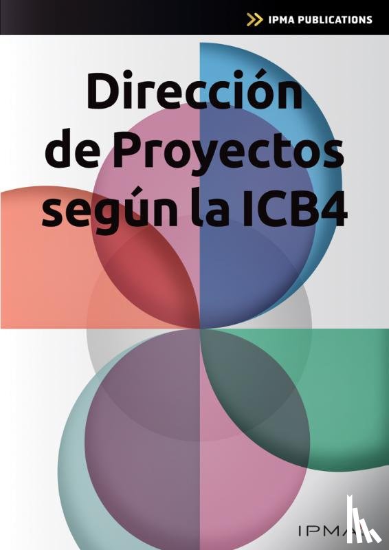 Hedeman, Bert, Riepma, Roel - Dirección de Proyectos según la ICB4