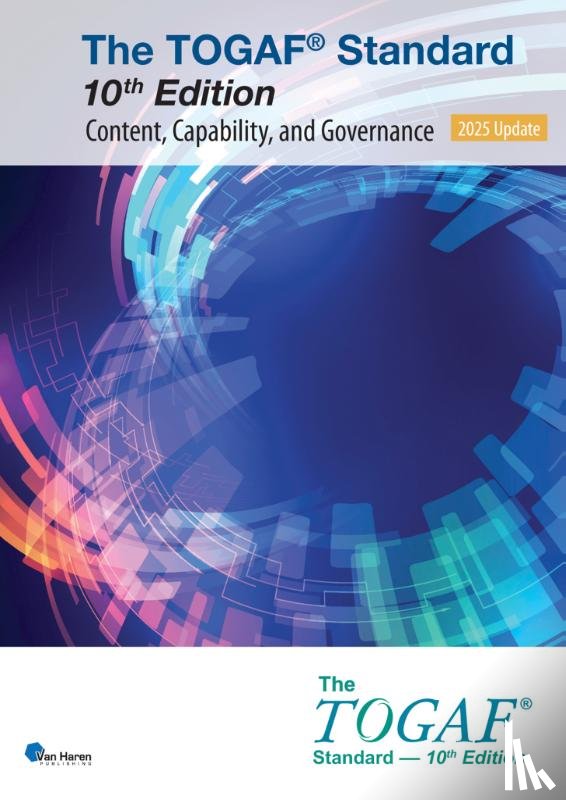 The Open Group - The TOGAF® Standard, 10th Edition - Content, Capability, and Governance – 2025 Update