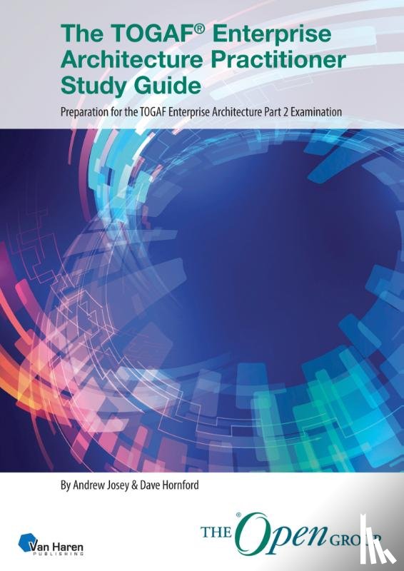 Josey, Andrew - The TOGAF® Enterprise Architecture Practitioner Study Guide