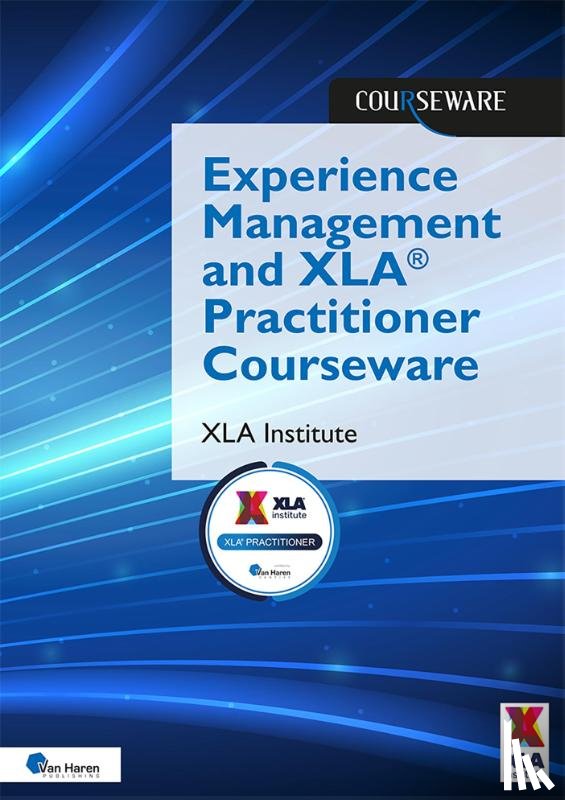 XLA Institute - Experience Management and XLA® Practitioner Courseware