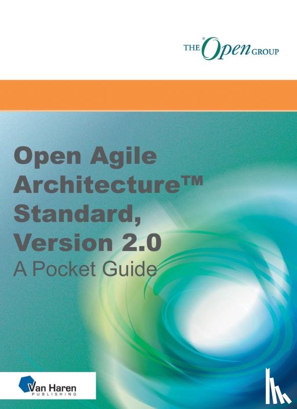 The Open Group - Open Agile Architecture™ Standard, Version 2.0