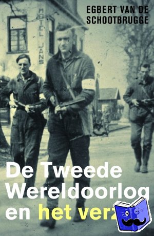 Schootbrugge, Egbert van de - De Tweede Wereldoorlog en het verzet