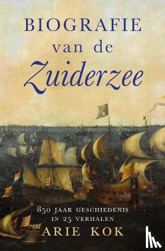 Kok, Arie - Biografie van de Zuiderzee