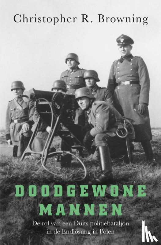 Browning, Christopher R. - Doodgewone mannen