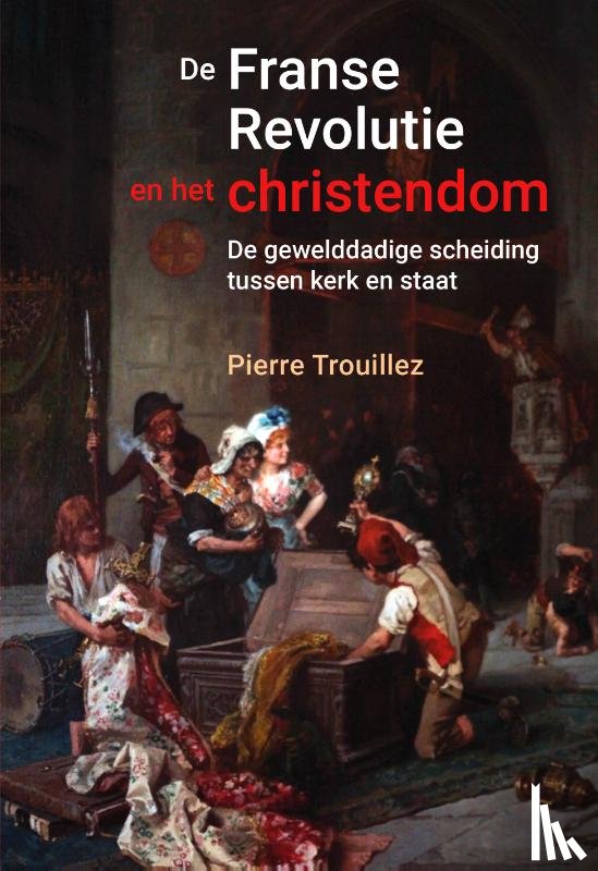 Trouillez, Pierre - De Franse revolutie en het christendom