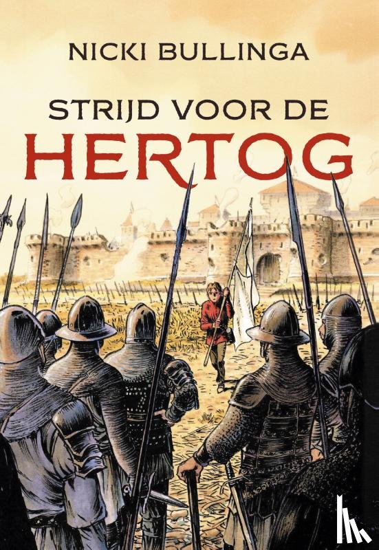 Bullinga, Nicki - Strijd voor de hertog