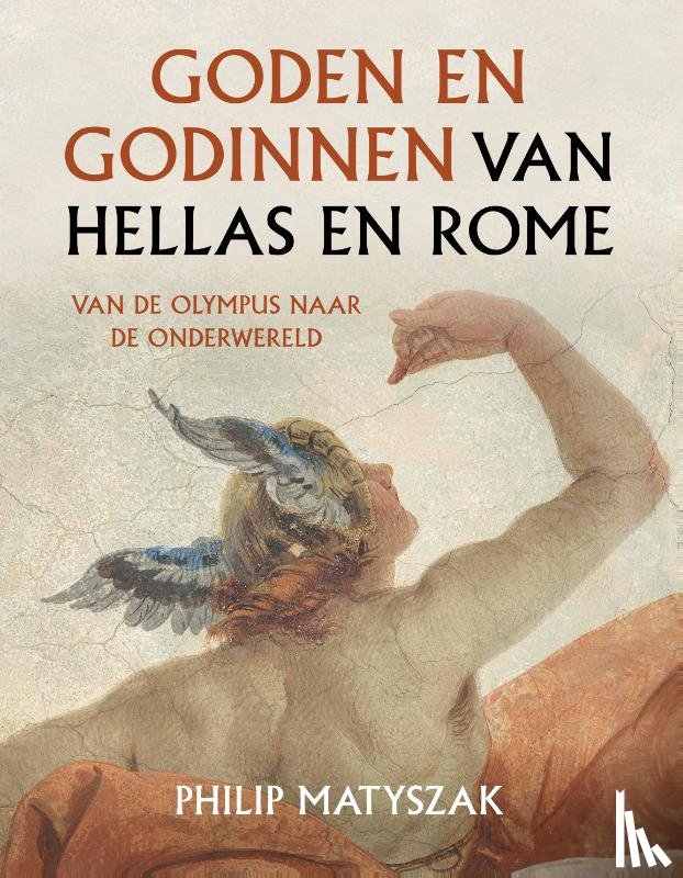 Matyszak, Philip - Goden en godinnen van Hellas en Rome